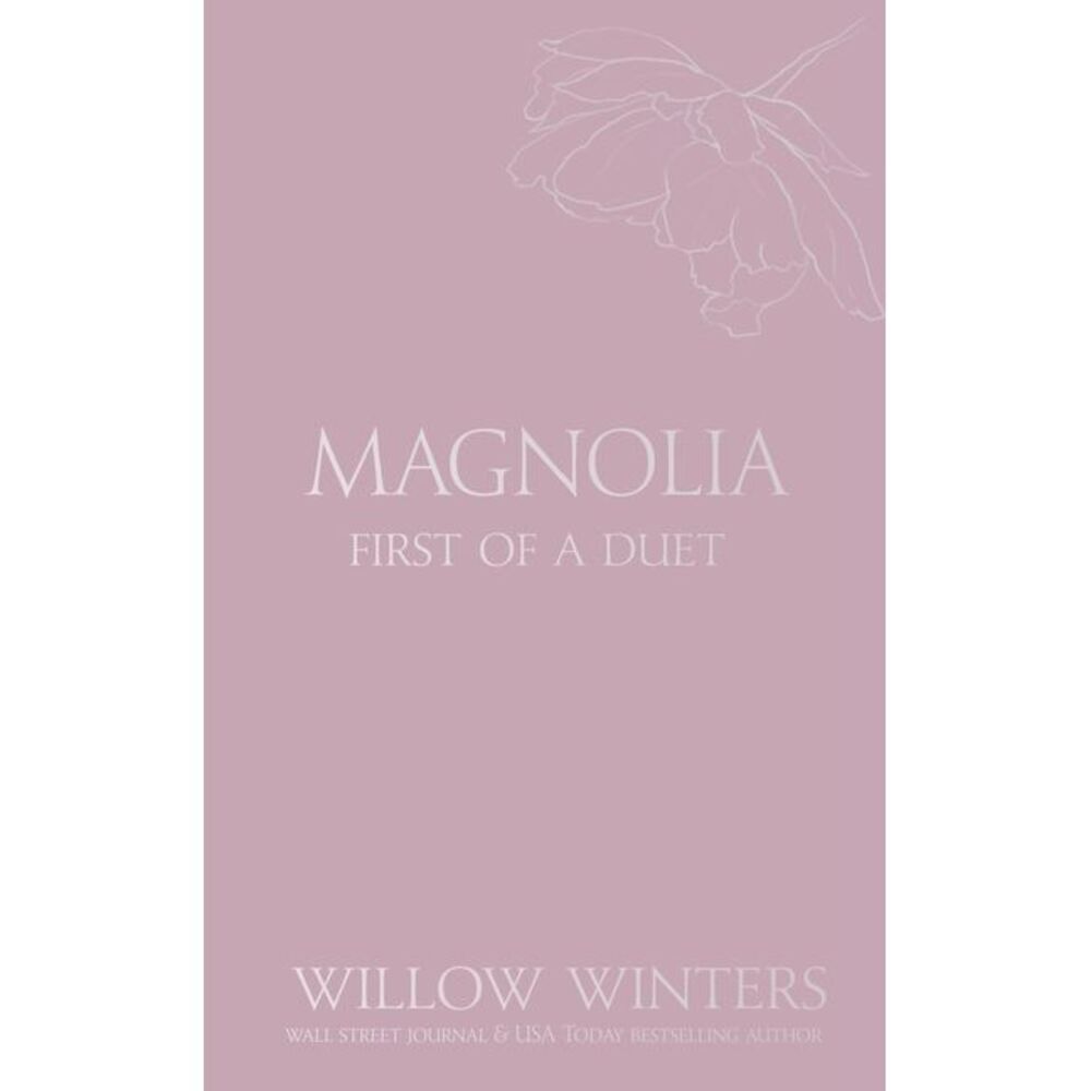 Magnolia: Tequila Rose -- Willow Winters